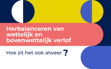 Herbalanceren van wettelijk en bovenwettelijk verlof